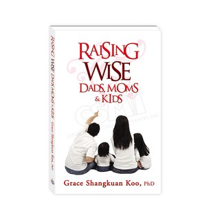 Raising Wise Dads, Moms and Kids