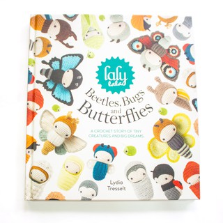 lalylala's Beetles, Bugs and Butterflies: A Crochet Story of Tiny Creatures and Big Dreams (1)