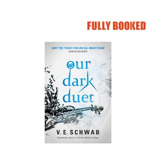 Our Dark Duet: Monsters of Verity, Book 2 (Paperback) by V. E. Schwab