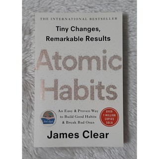 Atomic Habits : Tiny Changes Remarkable Results by James Clear
