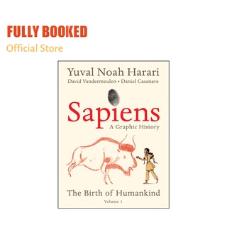 Sapiens: A Graphic History: The Birth of Humankind, Vol. 1 (Paperback)