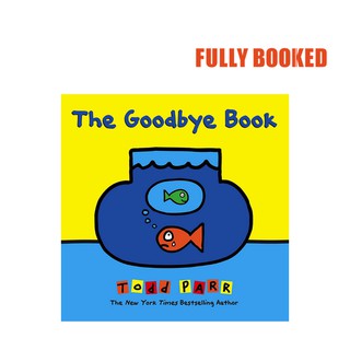 The Goodbye Book (Hardcover) by Todd Parr