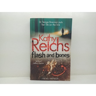 FLASH AND BONES: (Book 14 of 20: Temperance Brennan)(SOFTCOVER) BY: Kathy Reichs
