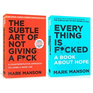 The Subtle Art of Not Giving A F*ck Mark Manson Everything Is F*cked: A Book about Hope Foreign Lite