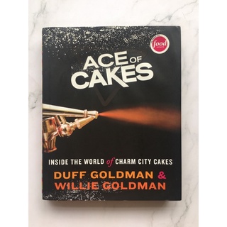 Ace of Cakes by Duff Goldman and willie Goldman