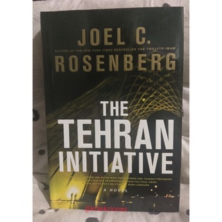 The Tehran Initiative(HARDCOVER) by Joel C. Rosenberg