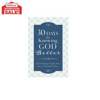 30 Days to Knowing God Better Tradepaper by Compiled by Barbour Staff