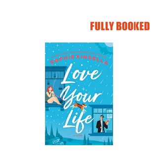 Love Your Life: A Novel, Export Edition (Paperback) by Sophie Kinsella (1)