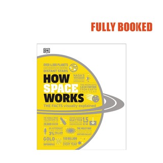 How Space Works: The Facts Visually Explained (Hardcover) by DK