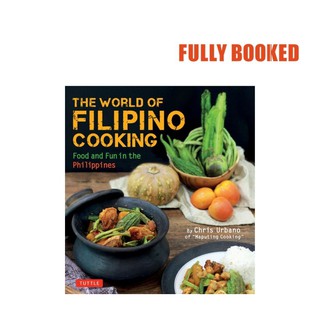 The World of Filipino Cooking (Paperback) by Chris Urbano (1)