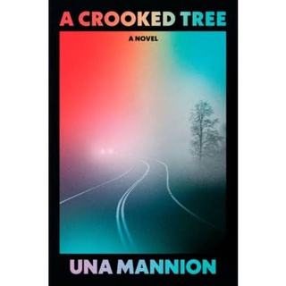A Crooked Tree by Una Mannion