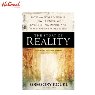 The Story Of Reality Trade Paperback By Gregory Koukl
