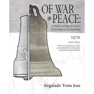 Of War and Peace (Part Two): BAGTING by Regalado Trota Jose