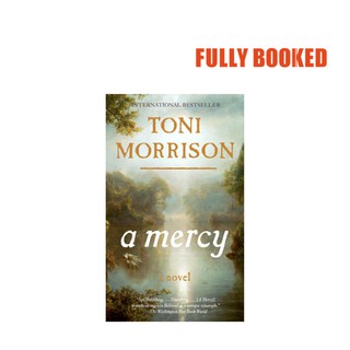 A Mercy: A Novel, Export Edition (Mass Market) by Toni Morrison
