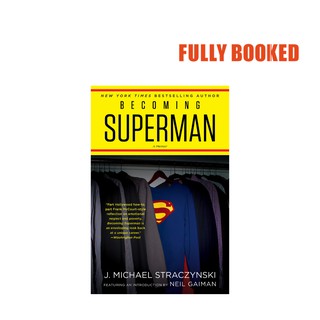 Becoming Superman: My Journey From Poverty to Hollywood (Paperback) by J. Michael Straczynski