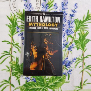 Edith Hamilton MYTHOLOGY Timeless Tales of Gods and Heroes