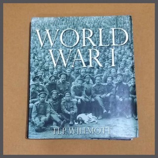 World War I by H.P. Willmott (Hard Cover)