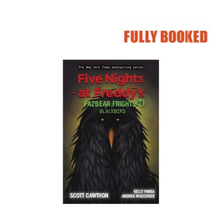 Blackbird: Five Nights at Freddy's - Fazbear Frights, Book 6 (Paperback) by Scott Cawthon