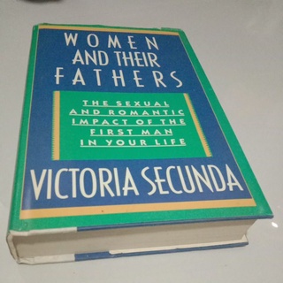 WOMEN AND THEIR FATHERS (VICTORIA SECUNDA)