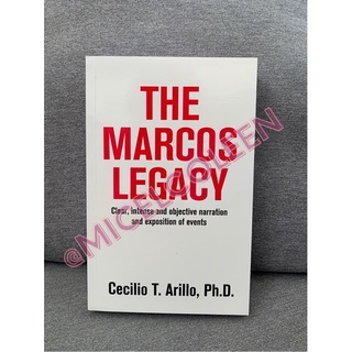 The Marcos Legacy by Cecilio T. Arillo, Ph.D.