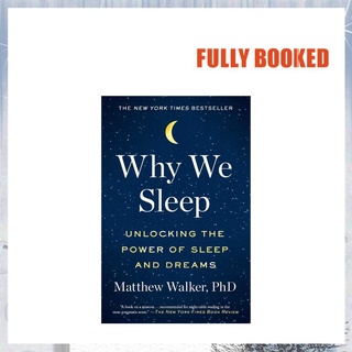【Available】Why We Sleep: Unlocking the Power of Sleep and Dreams (Paperback) by Matthew Walker