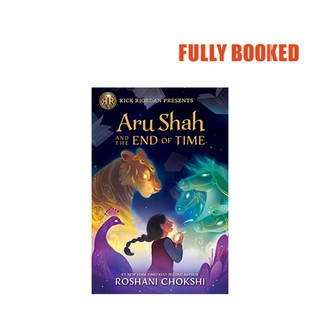 Aru Shah and the End of Time: Pandava Novel, Book 1 (Paperback) by Roshani Chokshi