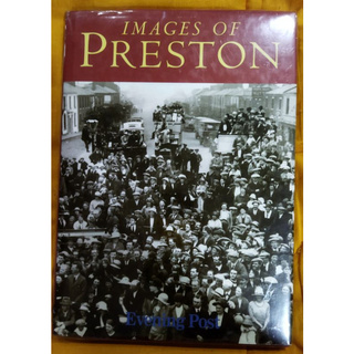 Kalibruhan: EVENING POST: IMAGES OF PRESTON ( COFFEE TABLE BOOK)