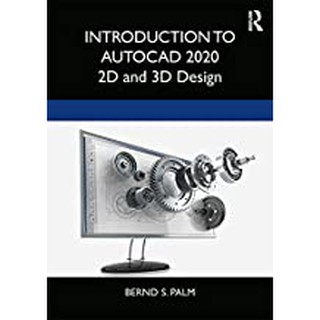 Introduction to AutoCAD 2020: 2D and 3D Design 1st Edition