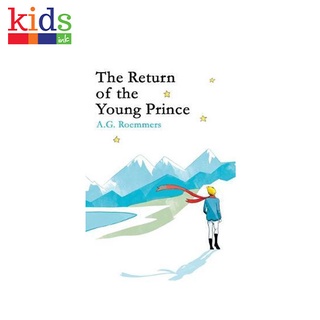 Little Prince: The Return Of The Young Prince By A.G. Roemmers