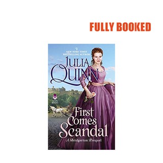 First Comes Scandal: A Bridgerton Prequel, Book 4 (Mass Market) by Julia Quinn