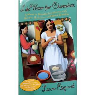Like Water for Chocolate by Laura Esquivel (1)