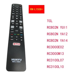 New replacement Universal TCL remote control RM-L1508+ Compatible with other TCL remote control models TCL/ RC802N YUI1 / RC802N YA12 / RC802N YA14/ RC3000E02/ RC3000M13 /RC3100L07/ RC3100L10