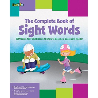 The Complete Book of Sight Words: 220 Words Your Child Needs to Know to Become a Successful Reader