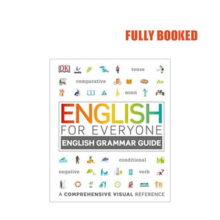 English for Everyone English Grammar Guide: A Comprehensive Visual Reference (Flexibound) by DK