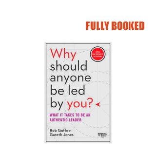 Why Should Anyone Be Led by You? (Paperback) by Rob Goffee