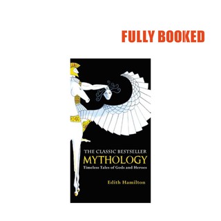 Mythology: Timeless Tales of Gods and Heroes (Mass Market) by Edith Hamilton, Jim Tierney