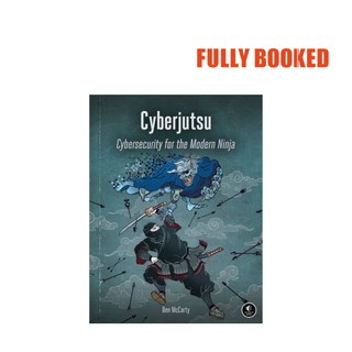 Cyberjutsu: Cybersecurity for the Modern Ninja (Paperback) by Ben McCarty
