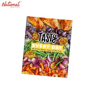 Tasty Every Day : All Of The Flavor, None Of The Fuss Hardcover