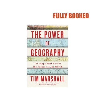 The Power of Geography: Ten Maps That Reveal the Future of Our World (Hardcover) by Tim Marshall
