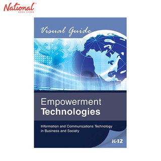 Empowerment Technology K-12 Information And Communications Technology In Business And Society