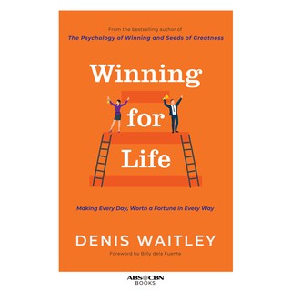 WINNING FOR LIFE by Denis Waitley