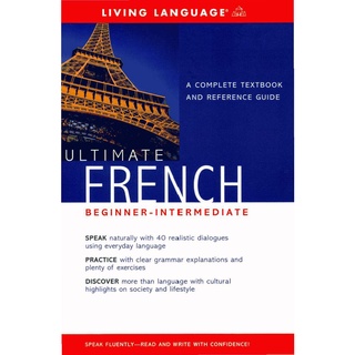 Ultimate French: Beginner-Intermediate: A Complete Textbook and Reference Guide