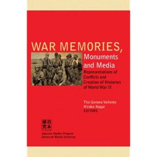 War Memories, Monuments and Media: Representations of Conflicts and Creation of Histories of World W