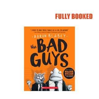 The Bad Guys: The Bad Guys Series, Episode 1 (Paperback) by Aaron Blabey