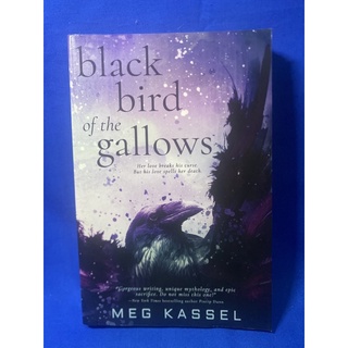BLACK BIRDS OF THE GALLOWS BY MEG KASAEL