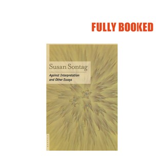 Against Interpretation: And Other Essays (Paperback) by Susan Sontag