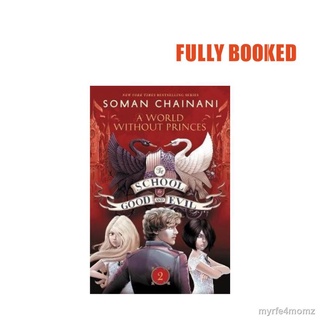 ❧☈lxd A World Without Princes: The School for Good and Evil, Book 2 (Paperback) by Soman Chainani