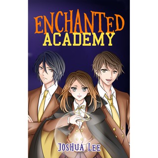 Enchanted Academy by Joshua Lee