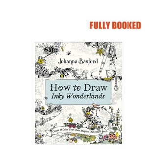 How to Draw Inky Wonderlands (Paperback) by Johanna Basford