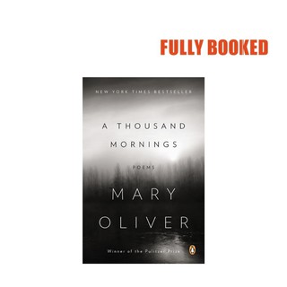 A Thousand Mornings: Poems (Paperback) by Mary Oliver